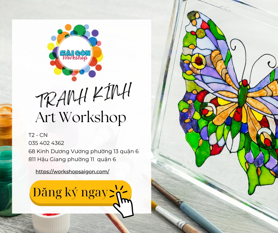 ✨ WORKSHOP TRANH KÍNH “ART THERAPY” – TRẢI NGHIỆM NGHỆ THUẬT ĐỈNH CAO GIỮA LÒNG SÀI GÒN ✨
